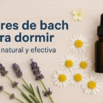 flores de bach para dormir guia natural y efectiva